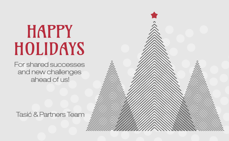 Tasić & Partners Team Wishes You Happy Holidays!